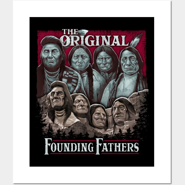 The Original Founding Fathers Mount Rushmore | Native American Pride Wall Art by EndeConcept